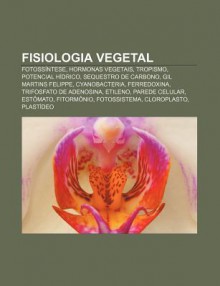 Fisiologia Vegetal: Fotoss Ntese, Hormonas Vegetais, Tropismo, Potencial H Drico, Sequestro de Carbono, Gil Martins Felippe, Cyanobacteria - Source Wikipedia