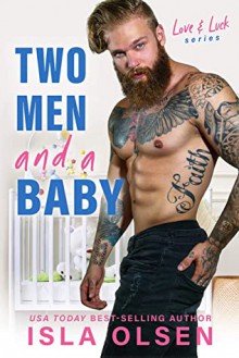 Two Men and a Baby - Isla Olsen