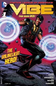 Justice League of America's Vibe #1 - Geoff Johns, Andrew Kreisberg, Pete Woods