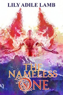 The Nameless One - Lily Adile Lamb