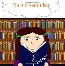 I'm a Freethinker - Courtney Lynn