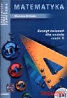 Matematyka ZSZ kl. 2. SERIA SZKOŁA XXI.Ćwiczenia. - M.Orlińska