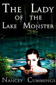 The Lady of the Lake Monster (Submitting to Monsters Book 1) - Nancey Cummings