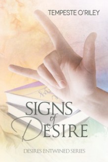 Signs of Desire - Tempeste O'Riley