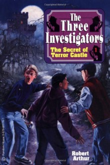 The Secret of Terror Castle (The Three Investigators #1) - Robert Arthur