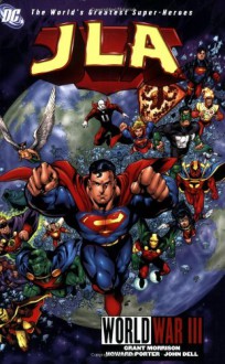 JLA, Vol. 6: World War III - Grant Morrison, J.M. DeMatteis, Howard Porter, John Dell, Mark Pajarillo