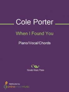 When I Found You - Cole Porter