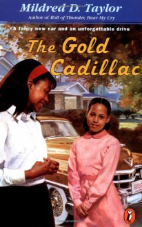 The Gold Cadillac - Mildred D. Taylor, Michael Hays