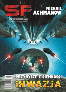Przybysze z ciemności. Tom 1: Inwazja. SF 3/2012 - Michaił Achmanow