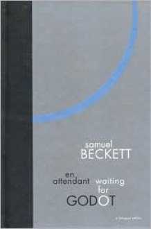 Waiting for Godot: A Tragicomedy in Two Acts (bilingual) - Samuel Beckett, S.E. Gontarski