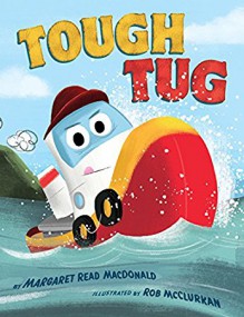 Tough Tug - Margaret Read MacDonald,Rob McClurkan