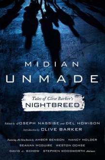 Midian Unmade: Tales of Clive Barker's Nightbreed - Joseph Nassise, Del Howison, Clive Barker