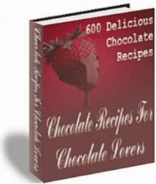 600 Chocolate Recipes For Chocolate Lovers (Penny Books) - Jill King, Penny Books
