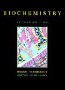 Biochemistry - Laurence A. Moran, H. Robert Horton, K. Gray Scrimgeour