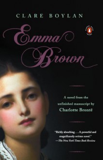 Emma Brown - Charlotte Brontë, Clare Boylan