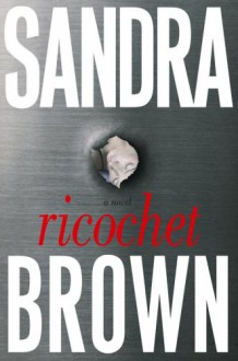 Ricochet - Sandra Brown