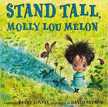 Stand Tall, Molly Lou Melon - Patty Lovell,David Catrow