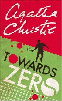 Towards Zero - Agatha Christie