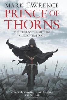 Prince of Thorns - Mark Lawrence