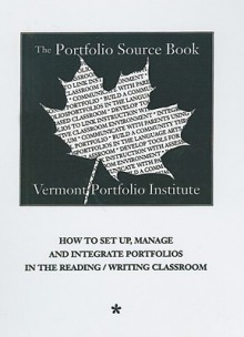 Portfolio Source Book: How to Set up A Portfolio Classroom - Barry Lane