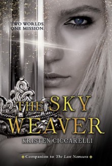 The Sky Weaver - Kristen Ciccarelli