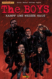 The Boys Band 12 - Kampf ums weisse Haus (German Edition) - Garth Ennis, Russ Braun, John McCrea