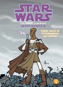 Star Wars: Clone Wars Adventures, Vol. 2 - W. Haden Blackman