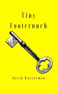 Tiny Footcrunch - David Wasserman