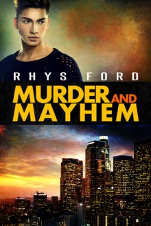 Murder and Mayhem - Rhys Ford, Greg Tremblay