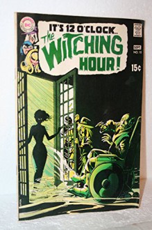 It's 12 O'Clock.. The Witching Hour No. 10, Aug - Sept 1970 - Alex Toth