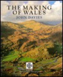 The Making of Wales - John Davies