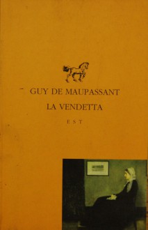 La vendetta - Guy de Maupassant, Manuela Raccanello