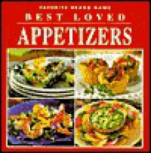 Favorite Brand Name: Best-Loved Appetizers - Publications International Ltd.