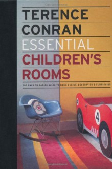Essential Children's Rooms - Terence Conran, Elizabeth Wilhide