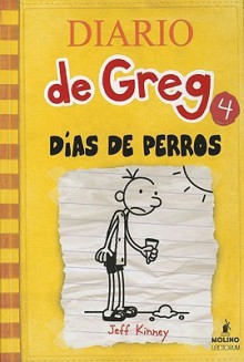 Dias De Perros (Diario de Greg) - Jeff Kinney,Esteban Moran