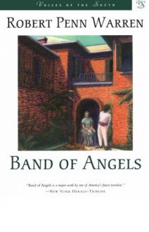 Band of Angels (Voices of the South) - Robert Penn Warren
