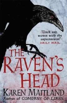 The Raven's Head - Karen Maitland