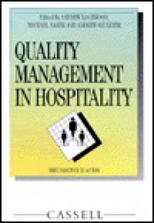 Quality Management In Hospitality: Best Practice In Action - Andrew Lockwood, Michael Lockwood