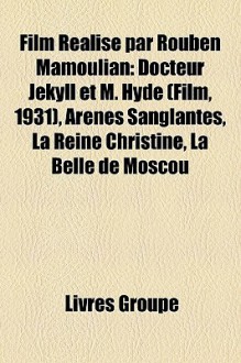 Film R Alis Par Rouben Mamoulian - Livres Groupe