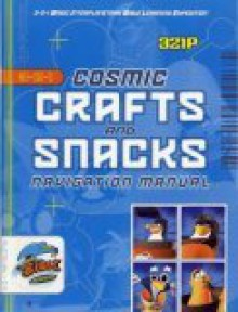 Cosmic Crafts and Snacks Navigation Manual - Linda Bredehoft, Cindy Kenney
