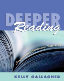 Deeper Reading - Kelly Gallagher