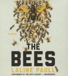 The Bees - Laline Paull,Orlagh Cassidy