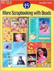 More Scrapbooking with Beads: 15 Projects - Bead & Button Magazine