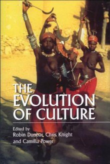 Evolution of Culture - Robin Dunbar