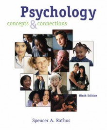 Cengage Advantage Books: Psychology: Concepts and Connections (with CD-ROM and Infotrac) [With CDROM and Infotrac] - Spencer A. Rathus