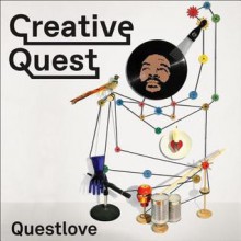 Creative Quest - Ahmir Questlove Thompson
