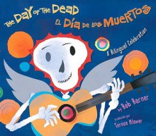El dia de los muertos / The Day of the Dead (Spanish Edition) - Bob Barner, Teresa Mlawer