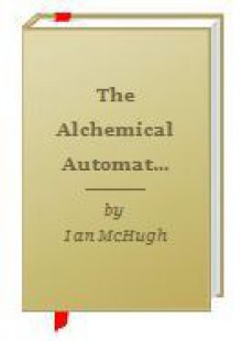 The Alchemical Automaton Blues - Ian McHugh