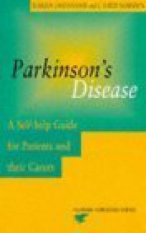 Parkinson's Disease: A Self Help Guide For Patients And Their Families (Human Horizons Series) - Marjan Jahanshahi