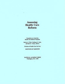 Assessing Health Care Reform - Marilyn J. Field, Institute of Medicine